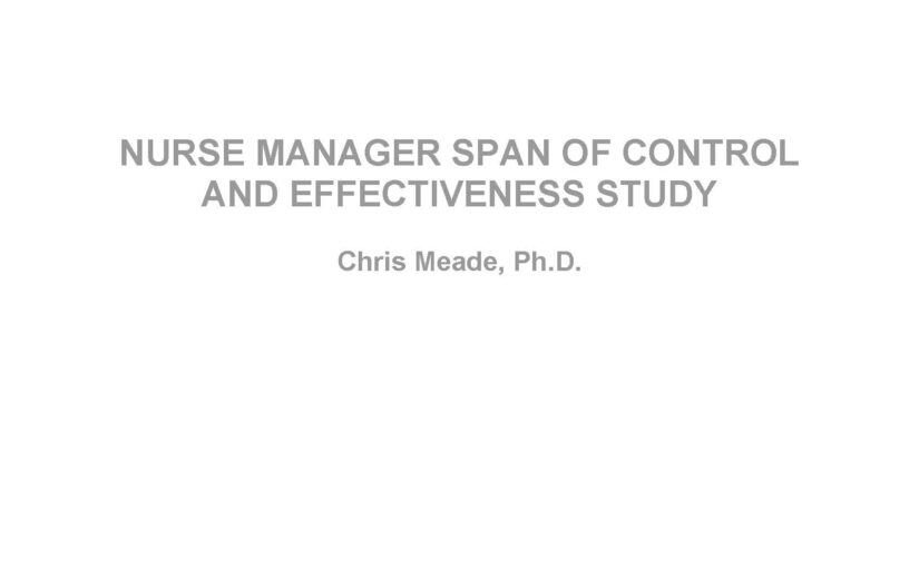 Nurse Manager Span of Control and Effectiveness Study